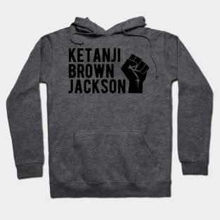 Ketanji Brown Jackson - First Black Woman Supreme Court Justice Hoodie